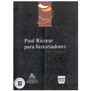 PAUL RICOEUR PARA HISTORIADORES | 9789707224667 | VERGARA, LUIS