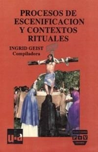 PROCESOS ESCENIFICACIÓN CONTEXTOS RITUALES | 9789688564578