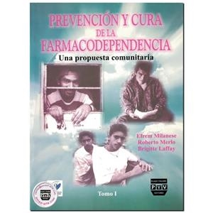 PREVENCIÓN Y CURA DE FARMACODEPENDENCIA | 9789707220027 | MILANESE, EFREM