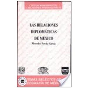 RELACIÓNES DIPLOMATICAS DE MÉXICO | 9789688569177 | PEREÑA GARCÍA, MERCEDES
