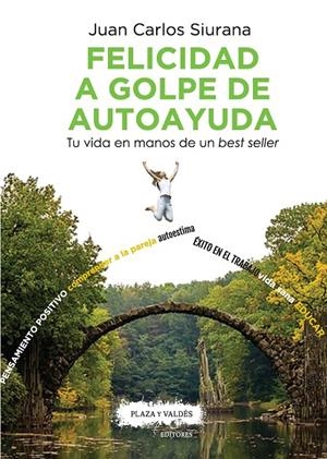 FELICIDAD A GOLPE DE AUTOAYUDA | 9788417121082 | SIURANA, JUAN CARLOS