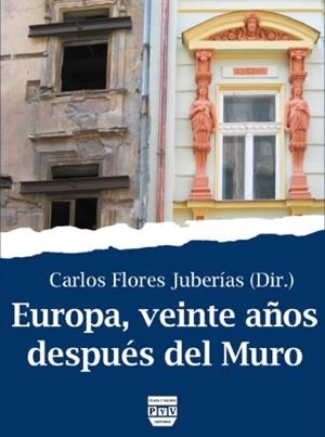 EUROPA VEINTE AÑOS DESPUES DEL MURO | 9788492751532 | FLORES JUBERIAS, CARLOS