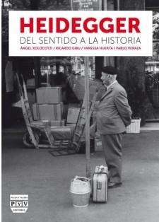 HEIDEGGER DEL SENTIDO A LA HISTORIA | 9788415271956 | XOLOCOTZI, ANGEL / GIBU, RICARDO
