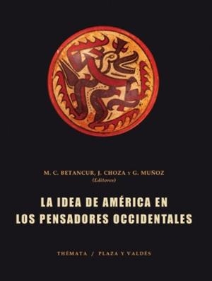 IDEA DE AMERICA EN LOS PENSADORES OCCIDENTALES | 9788492751112 | BETANCUR, MARTA C.