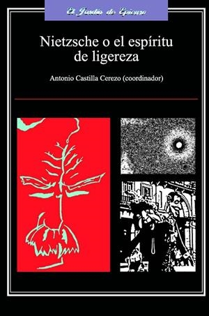 NIETZSCHE O EL ESPIRITU DE LIGEREZA | 9788496780040 | CASTILLA CEREZO, ANTONIO