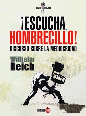 ESCUCHA, HOMBRECILLO! | 9791399160628 | REICH, WILHELM