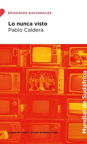 LO NUNCA VISTO | 9788483813201 | CALDERA, PABLO