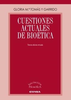 CUESTIONES ACTUALES DE BIOÉTICA | 9788431341145 | TOMÁS Y GARRIDO, GLORIA Mª