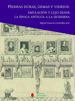 PIEDRAS DURAS, GEMAS Y VIDRIOS : EMULACIÓN Y LUJO DESDE LA ÉPOCA ANTIGUA A LA MODERNA | 9788419897282 | AGUIRRE, JULIÁN/BANDIERA, MARIO/BELLUZZO, PAOLO/CAGNINI, ANDREA/CASTILLO ARCAS, FERMÍN/CEPEDA OCAMPO