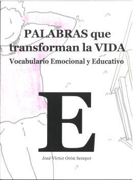 PALABRAS QUE TRANSFORMAN LA VIDA | 9788412746440 | ORÓN SEMPER, JOSÉ VÍCTOR