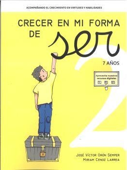 CRECER EN MI FORMA DE SER 02 - 7 AÑOS | 9788410402010 | ORÓN SEMPER, JOSÉ VÍCTOR