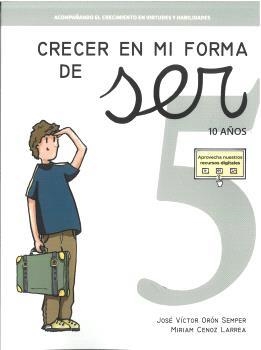 CRECER EN MI FORMA DE SER 05 - 10 AÑOS | 9788410402041 | ORÓN SEMPER, JOSÉ VÍCTOR