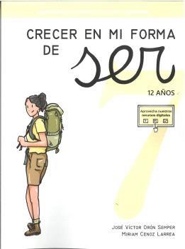CRECER EN MI FORMA DE SER 07 - 12 AÑOS | 9788410402065 | ORÓN SEMPER, JOSÉ VÍCTOR
