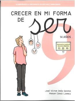CRECER EN MI FORMA DE SER 09 - 14 AÑOS | 9788410402089 | ORÓN SEMPER, JOSÉ VÍCTOR