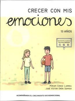 CRECER CON MIS EMOCIONES 08 - 13 AÑOS | 9788410402195 | ORÓN SEMPER, JOSÉ VÍCTOR