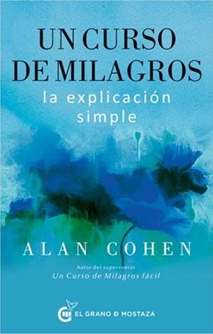 CURSO DE MILAGROS, UN : LA EXPLICACIÓN SIMPLE | 9791399170665 | COHEN, ALAN