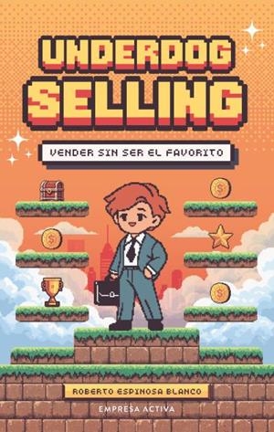 UNDERDOG SELLING | 9788418308376 | ESPINOSA, ROBERTO