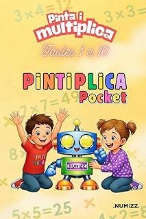 PINTIPLICA POCKET - TAULES 1 A 10: PINTA I MULTIPLICA | 9798255857272