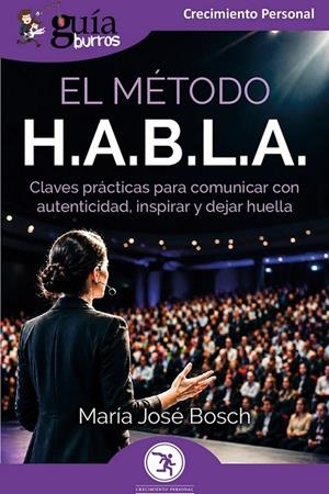 GUÍABURROS : EL MÉTODO H.A.B.L.A | 9791388175633 | BOSCH, MARÍA JOSÉ