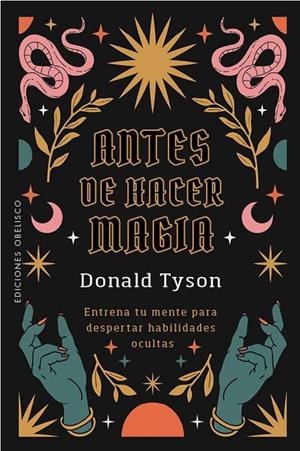 ANTES DE HACER MAGIA | 9788411724050 | TYSON, DONALD
