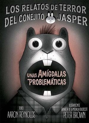 AMÍGDALAS PROBLEMÁTICAS, UNAS | 9788491459491 | REYNOLDS, AARON