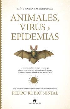 ASÍ SE FORJAN LAS PANDEMIAS. ANIMALES, VIRUS Y EPIDEMIAS | 9791387941116 | RUBIO NISTAL, PEDRO