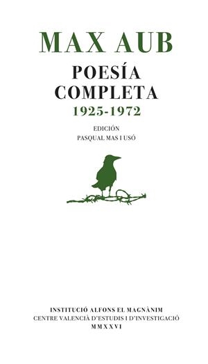 MAX AUB. POESÍA COMPLETA (1925-1972) | 9788411561266 | AUX, MAX