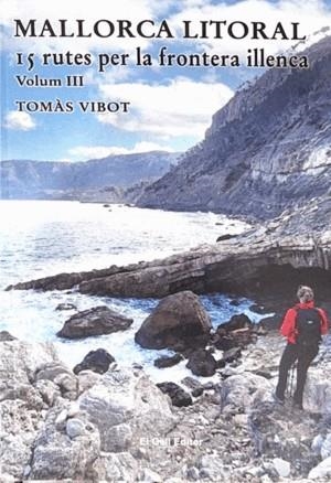 MALLORCA LITORAL. VOLUM III | 9788419321602 | VIBOT, TOMÀS