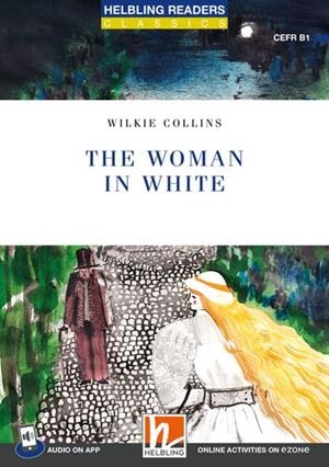WOMAN IN WHITE, THE (+ APP + E-ZONE) | 9783711402394 | VARIOS AUTORES