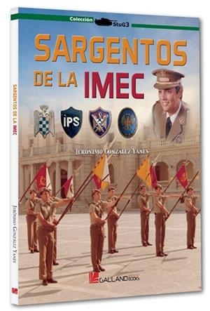 SARGENTOS DE LA IMEC | 9791387857165 | GONZÁLEZ YANES, JERÓNIMO