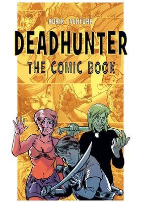 DEADHUNTER : THE COMIC BOOK | 9788412851533 | ORTIZ, ADRI / VENTURA, VITORINO