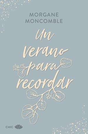 VERANO PARA RECORDAR, UN (LAS ESTACIONES 4) | 9788419702685 | MONCOMBLE, MORGANE