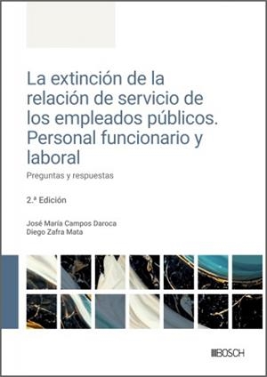 EXTINCIÓN DE LA RELACIÓN DE SERVICIO DE LOS EMPLEADOS PÚBLICOS, LA | 9788490908815 | DAROCA, J. M. / ZAFRA, DIEGO