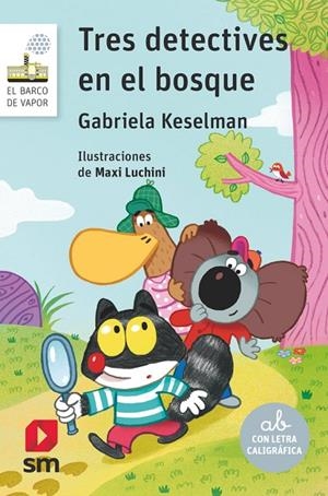 TRES DETECTIVES EN EL BOSQUE | 9788410552791 | KESELMAN, GABRIELA