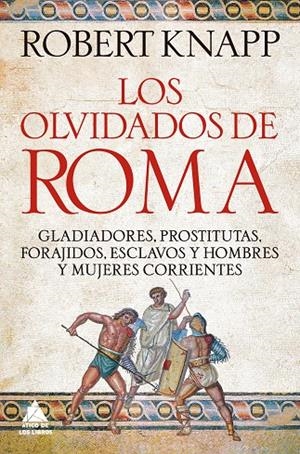 OLVIDADOS DE ROMA, LOS | 9791388324055 | KNAPP, ROBERT