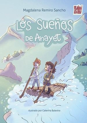 SUEÑOS DE ANAYET, LOS | 9791388231773 | REMIRO SANCHO, MAGDALENA
