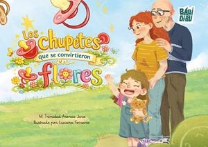 CHUPETES QUE SE CONVIRTIERON EN FLORES, LOS | 9791388231681 | ARENAS JARA, M. TRINIDAD