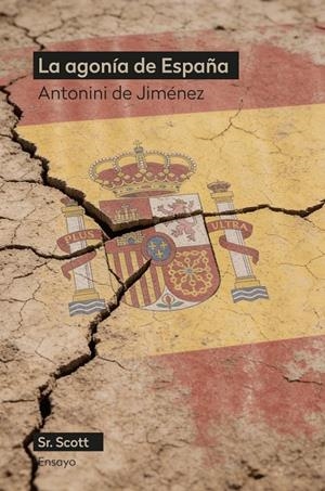 AGONÍA DE ESPAÑA, LA | 9791399137231 | DE JIMENEZ, ANTONINI