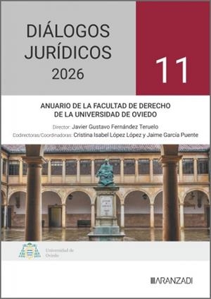 DIÁLOGOS JURÍDICOS 2026. Nº 11. ANUARIO FACULTAD DE DERECHO UNIVERSIDAD DE OVIEDO | 9788410859142 | LOPEZ LOPEZ, CRISTINA ISABEL / GARCIA PUENTE, JAIME