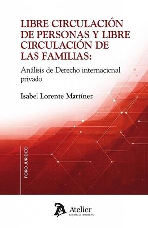 LIBRE CIRCULACIÓN DE PERSONAS Y LIBRE CIRCULACIÓN DE LAS FAMILIAS | 9791388250330 | LORENTE, ISABEL