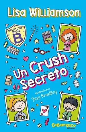 INSTITUTO BIGG 03. UN CRUSH SECRETO | 9788410252523 | WILLIAMSON, LISA