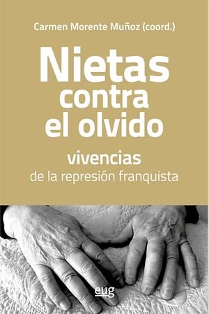 NIETAS CONTRA EL OLVIDO, VIVENCIAS DE LA REPRESIÓN FRANQUISTA | 9788433876706 | VARIOS AUTORES