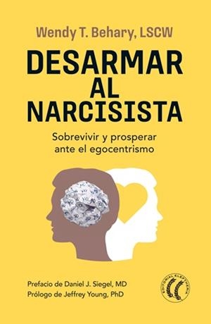 DESARMAR AL NARCISISTA | 9791399028775 | BEHARY, WENDY T.