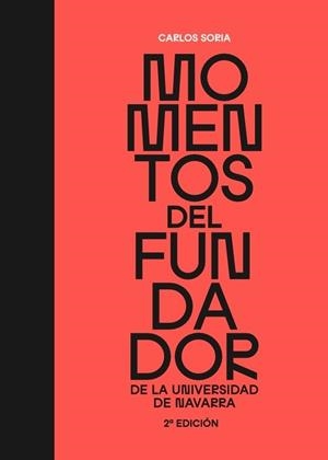 MOMENTOS DEL FUNDADOR DE LA UNIVERSIDAD DE NAVARRA | 9788431339876 | SORIA SAIZ, C.