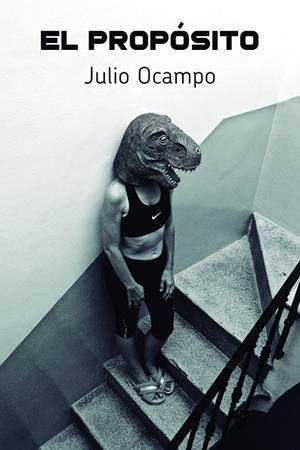 PROPOSITO, EL | 9791399095821 | OCAMPO, JULIO