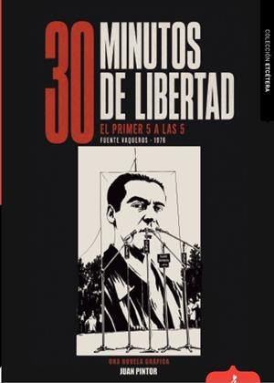 30 MINUTOS DE LIBERTAD | 9791399232400 | PINTOR BORRAS, JUAN
