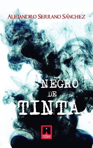 NEGRO DE TINTA | 9791399202168 | SERRANO SANCHEZ, ALEJANDRO