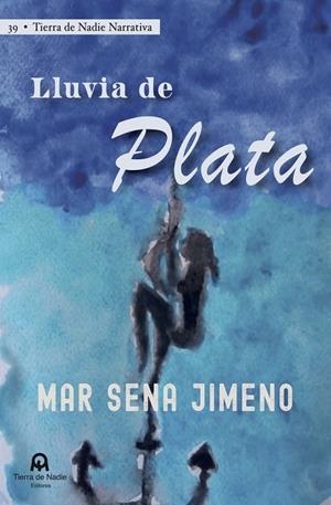 LLUVIA DE PLATA | 9791399107371 | SENA JIMENO, MAR