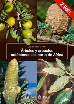 ARBOLES Y ARBUSTOS AUTOCTONOS DEL NORTE DE AFRICA | 9788499279350 | VARIOS AUTORES