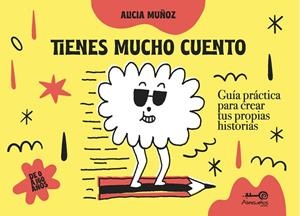 TIENES MUCHO CUENTO | 9791387894108 | MUÑOZ, ALICIA